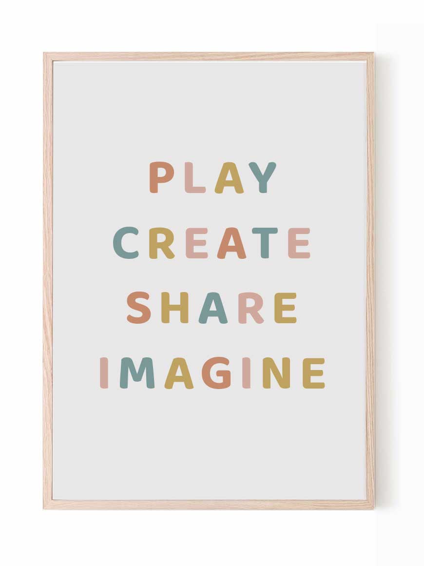 Play Create Share Imagine wall print